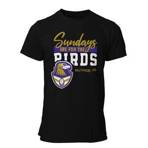 Sundays Are For The Birds Shirt Baltimore Sports Memorabilia Tee